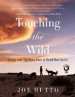 Touching the Wild : Living with the Mule Deer of Deadman Gulch - Book