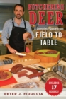 Butchering Deer : A Complete Guide from Field to Table - Book