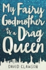 My Fairy Godmother is a Drag Queen - Book