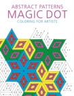Abstract Patterns: Magic Dot Coloring for Artists - Book