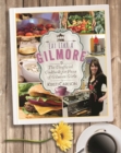 Eat Like a Gilmore : The Unofficial Cookbook for Fans of Gilmore Girls - Book