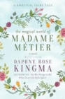The Magical World of Madame Metier : A Spiritual Fairy Tale - Book
