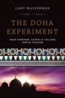 The Doha Experiment : Arab Kingdom, Catholic College, Jewish Teacher - eBook