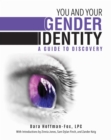 You and Your Gender Identity : A Guide to Discovery - eBook