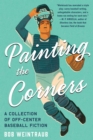 Painting the Corners : A Collection of Off-Center Baseball Fiction - eBook