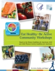 Eat Healthy, Be Active : Community Workshops - eBook