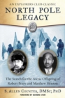 North Pole Legacy : The Search for the Arctic Offspring of Robert Peary and Matthew Henson - eBook
