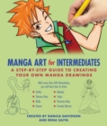 Manga Art for Intermediates : A Step-by-Step Guide to Creating Your Own Manga Drawings - eBook