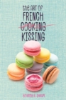 The Art of French Kissing - eBook