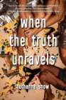 When the Truth Unravels - eBook