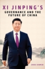 Xi Jinping's Governance and the Future of China - Book