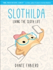 Slothilda : Living the Sloth Life - eBook
