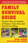 Family Survival Guide : The Best Ways for Families to Prepare, Train, Pack, and Survive Everything - Book