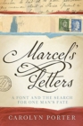 Marcel's Letters : A Font and the Search for One Man's Fate - Book