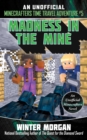 Madness in the Mine : An Unofficial Minecrafters Time Travel Adventure, Book 5 - eBook