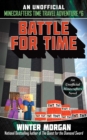Battle for Time : An Unofficial Minecrafters Time Travel Adventure, Book 6 - eBook