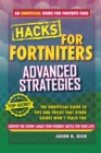 Hacks for Fortniters: Advanced Strategies : An Unofficial Guide to Tips and Tricks That Other Guides Won't Teach You - eBook