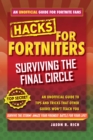 Hacks for Fortniters: Surviving the Final Circle : An Unofficial Guide to Tips and Tricks That Other Guides Won't Teach You - eBook