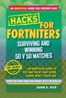 Hacks for Fortniters: Surviving and Winning 50 v 50 Matches : An Unofficial Guide to Tips and Tricks That Other Guides Won't Teach You - eBook