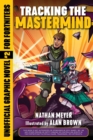 Tracking the Mastermind : Unofficial Graphic Novel #2 for Fortniters - eBook