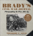 Brady's Civil War Journal : Photographing the War 1861-65 - Book
