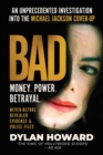 Bad : An Unprecedented Investigation into the Michael Jackson Cover-Up - eBook