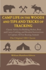 Camp Life in the Woods and the Tips and Tricks of Trapping : How to Build a Shelter, Start a Fire, Set Traps, Capture Animals, and More - eBook