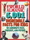 The World Almanac 5,001 Incredible Facts for Kids on America's Past, Present, and Future - eBook