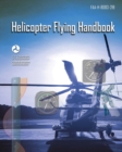 Helicopter Flying Handbook : FAA-H-8083-21B - eBook