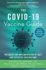 The Covid-19 Vaccine Guide : The Quest for Implementation of Safe and Effective Vaccinations - Book