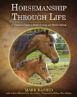 Horsemanship Through Life : A Trainer's Guide to Better Living and Better Riding - Book