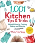 1,001 Kitchen Tips & Tricks : Helpful Hints for Cooking, Baking, and Cleaning - eBook