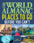 The World Almanac Places to Go Before You Can't - eBook