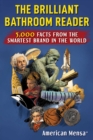 Brilliant Bathroom Reader (Mensa(R)) : 5,000 Facts from the Smartest Brand in the World - eBook