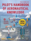 Pilot's Handbook of Aeronautical Knowledge (2023) : FAA-H-8083-25C - eBook