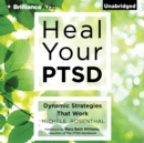 Heal Your PTSD : Dynamic Strategies That Work - eAudiobook
