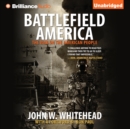 Battlefield America : The War on the American People - eAudiobook
