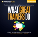 What Great Trainers Do : The Ultimate Guide to Delivering Engaging and Effective Learning - eAudiobook