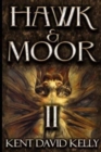 Hawk & Moor : Book 2 - The Dungeons Deep - Book