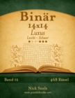 Binar 14x14 Luxus - Leicht bis Schwer - Band 12 - 468 Ratsel - Book