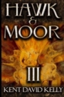 Hawk & Moor : Book 3 - Lands and Worlds Afar - Book