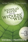 Nicholas Raven and the Wizards' Web - Volume Three - Book