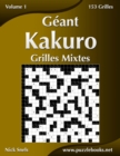 Geant Kakuro Grilles Mixtes - Volume 1 - 153 Grilles - Book