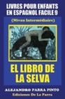 Livres Pour Enfants En Espagnol Facile 9 : El Libro de La Selva - Book