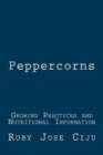 Peppercorns : Growing Practices and Nutritional Information - Book