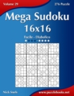 Mega Sudoku 16x16 - Da Facile a Diabolico - Volume 29 - 276 Puzzle - Book