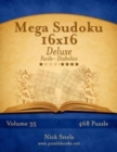 Mega Sudoku 16x16 Deluxe - Da Facile a Diabolico - Volume 35 - 468 Puzzle - Book