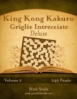 King Kong Kakuro Griglie Intrecciate Deluxe - Volume 2 - 249 Puzzle - Book
