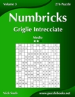 Numbricks Griglie Intrecciate - Medio - Volume 3 - 276 Puzzle - Book