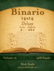 Binario 14x14 Deluxe - Da Facile a Difficile - Volume 12 - 468 Puzzle - Book